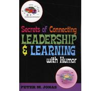 Secrets of Connecting Leadership and Learning With Humor (Tascabile)