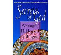 Secrets of God: Writings of Hildegard of Bingen