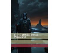 Secrets of Hades and His Underworld
