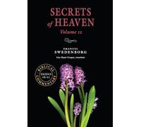 Secrets of Heaven Volume 12: The Portable New Century Edition