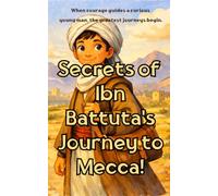 Secrets of Ibn Battuta 's Journey to Mecca