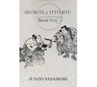 Secrets of Itto-ryu: Book Five