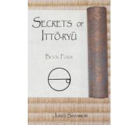 Secrets of Itto-ryu: Book Four