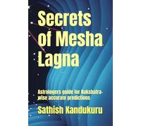 Secrets of Mesha Lagna: Astrologers guide for Nakshatra-wise accurate predictions