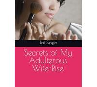 Secrets of My Adulterous Wife-Rise