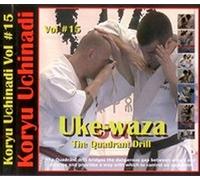 Secrets Of okinawan Karate & kobudo koryu uchinadi UKE di Waza