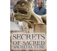 Secrets Of Sacred Architecture (DVD) Annemarie Sawkins LeVar Burton Reed Kroloff