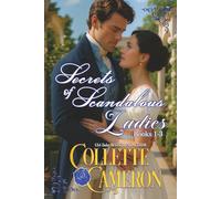 Secrets of Scandalous Ladies, Books 1-3