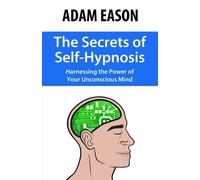 Secrets of Self-Hypnosis (Tascabile)