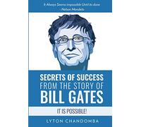 Lyton Chandomba Secrets of Success from the Story of Bill Gates (Tascabile)
