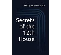 Secrets of the 12th House