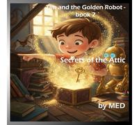 Secrets of the Attic: Tim and Goldie’s Magical Mystery Adventure