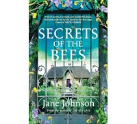 Secrets of the Bees: A sumptuous Cornish tale packed with heart, relationships and mysteries from the past