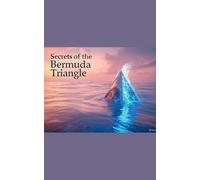 Secrets of The Bermuda Triangle