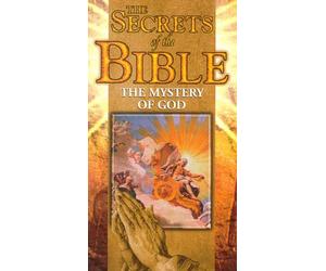 Secrets of the Bible - Mystery of God