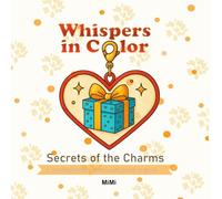 Secrets of the Charms: A Magical Coloring Journey Inspired by Real-World Charms & Medallions