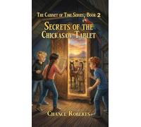 Secrets of the Chickasaw Tablet