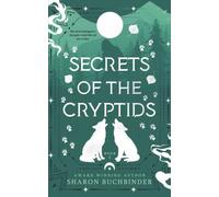 Secrets of the Cryptids: Cowboys and Cryptids, Book 1