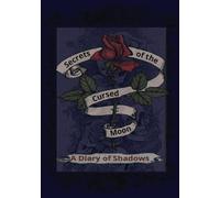 Secrets of the Cursed Moon: A Diary of shadows: 7x10" College lined notebook, purple tinted interior pages to fill with your thoughts and secrets.