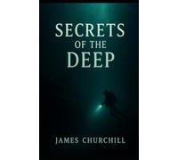 SECRETS OF THE DEEP