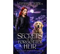 Secrets of the Forgotten Heir: An Urban Fantasy Novel: 1