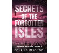 Secrets of the Forgotten Isles: Echoes of the Islands - Volume 2