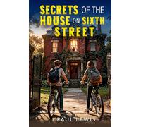 Secrets of the House on Sixth Street