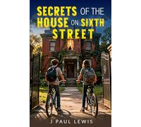 Secrets of the House on Sixth Street