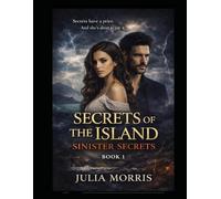 Secrets of the Island: Dangerous Desire ( BOOK 1- Extended Edition)