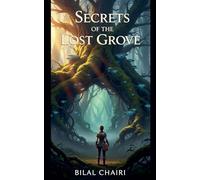 Secrets of the Lost Grove