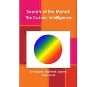 Secrets of the Mahat: The Cosmic Intelligence