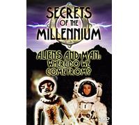 Secrets of the Millennium - Aliens & Man-Where Do We Come