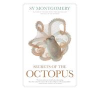 Sy Montgomery Warren K. Carlyle IV Secrets of the Octopus (Copertina rigida)