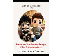 Secrets of the Sonnenburgs: Files & Confessions