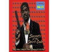 Secrets of the Spirit Code: cwnq Vol. 23