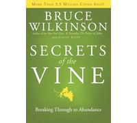 Secrets of the Vine: Breaking Through to Abundance: 5