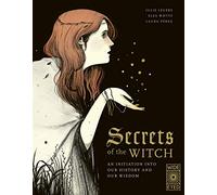 Secrets of the Witch: An initiation into our history and our wisdom (1)