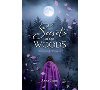 Secrets of the Woods: Witches and Wizards: 2