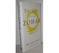 Secrets of the Zohar: Stories and Meditations to Awaken the Heart: Stories & Meditations to Awaken the Heart