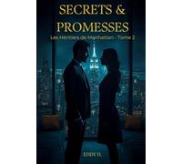 SECRETS & PROMESSES: Les Héritiers de Manhattan - Tome 2