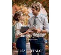 Secrets, Shame, and Coming Home: 9