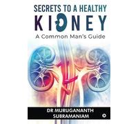 Secrets to a Healthy Kidney (Tascabile)
