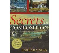 Secrets to Composition: 14 Formulas for Landscape Painting - NUOVO