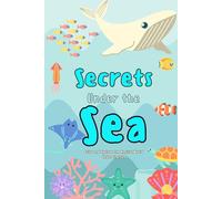 Secrets under the Sea: A Sea Animals Coloring Adventure Beneath the Waves