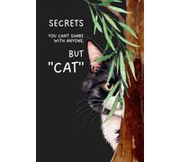 Secrets you can’t share with anyone but cat: A private journal notebook - Black cover - A black & white cat peeking - 6x9 inch 120 grid pages