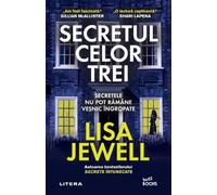 Secretul celor trei - Lisa Jewell