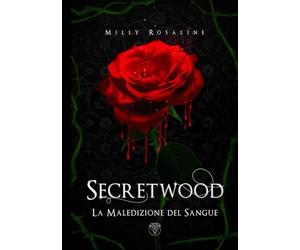 SECRETWOOD: La Maledizione del Sangue