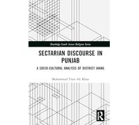 Sectarian Discourse in Punjab: A Socio-Cultural Analysis of District Jhang