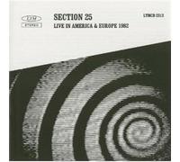 Section 25 - Live In America & Europe