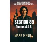Section 89 Tomes 4 à 6 Coffret: L’unité que personne n’avoue, mais que tout le monde craint.